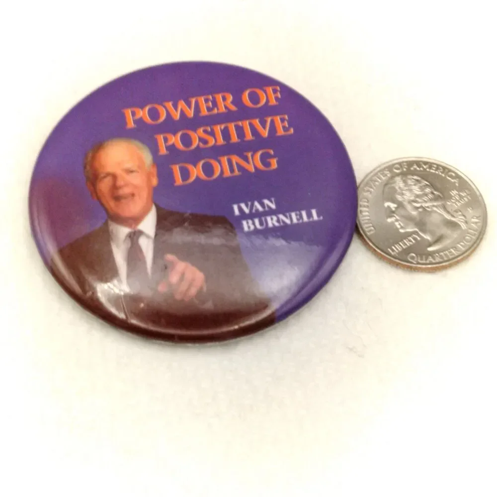 Power Of Positive Doing Ivan Burnell Vintage Pin Button Pinback